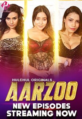 Aarzoo (2024) HIndi Season 01 Part 02 HulChul WEB Series