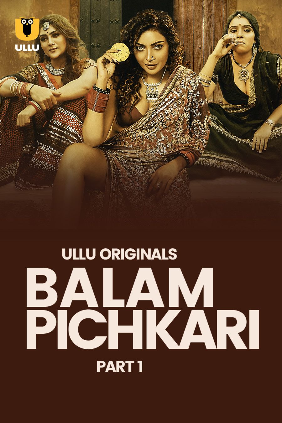 Balam Pichkari (2025) Hindi Season 01 Part 01 ULLU WEB Series