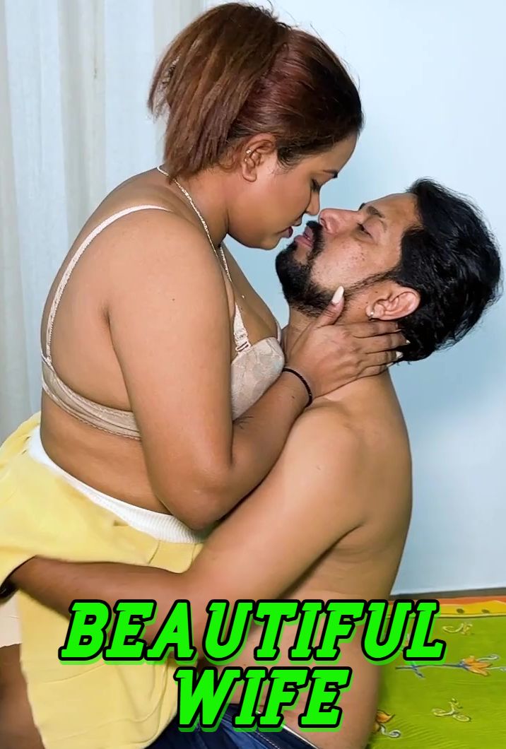 Beautiful Wife (2025) Hindi Uncut Short Films