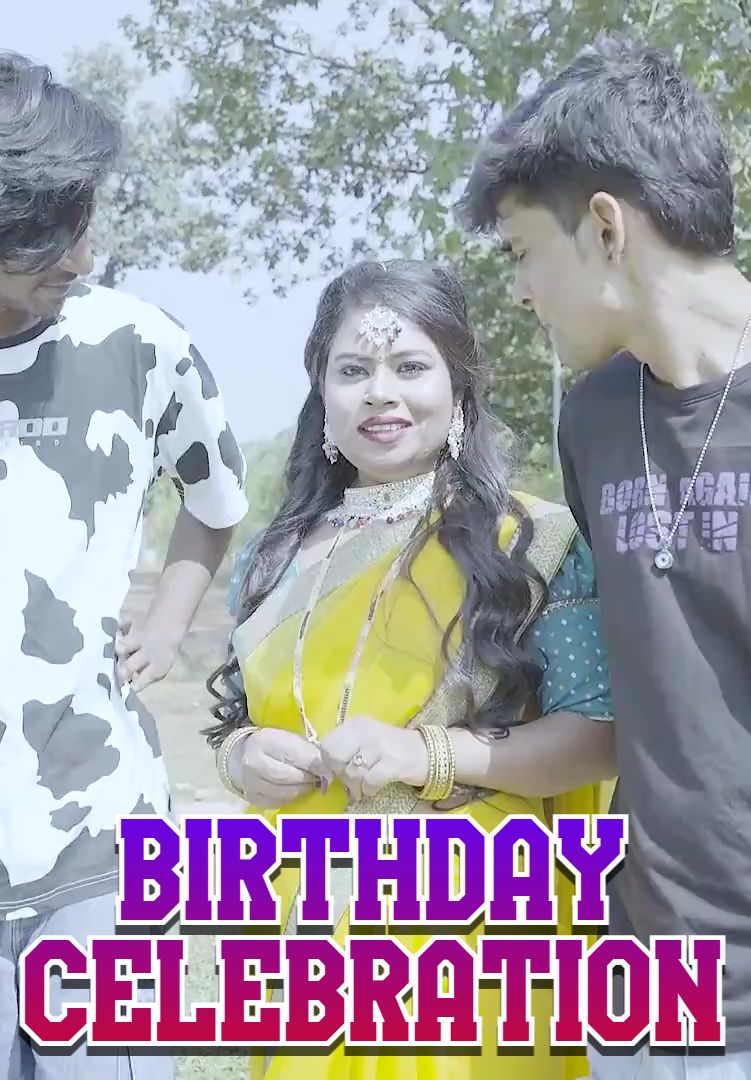 Birthday Celebration (2025) Hindi Uncut Short Films