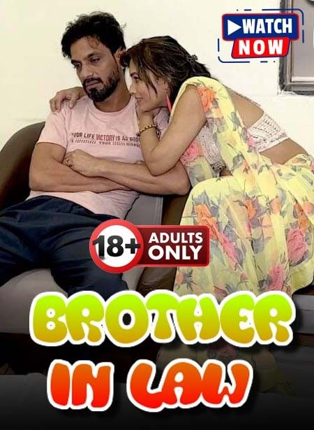 Brother In Law (2024) Hindi Uncut Short Films