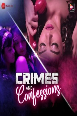 Crimes and Confessions 2023 Hindi Season 02 Episodes 4  AltBalaji WEB Series