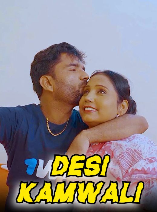 Desi Kamwali (2024) Hindi Uncut Short Films