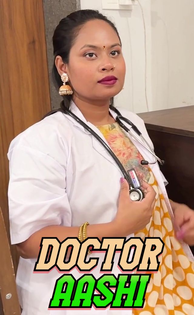 Doctor Aashi (2025) Hindi Uncut Short Films