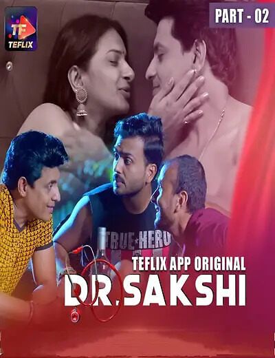 Dr Sakshi (2025) Hindi Season 01 Episodes 3 To 4 TeFlix WEB Series