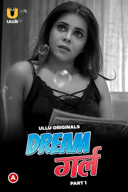 Dream Girl Part 1 (2023) ULLU Hindi Web Series