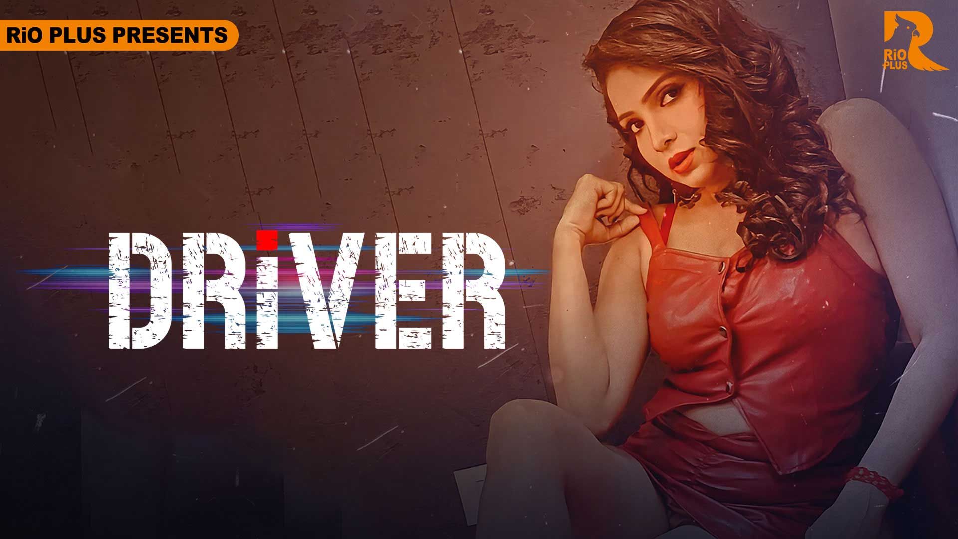 Driver (2025) Hindi Rioplus Short Films