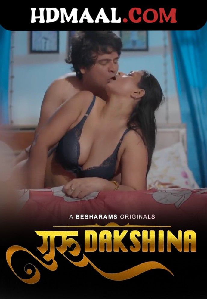 Guru Dakshina (2023) Season 01 Episodes 09 Hindi Besharams Web Series