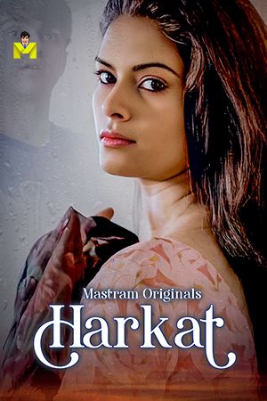 Harkat (2025) Hindi Mastram Short Films