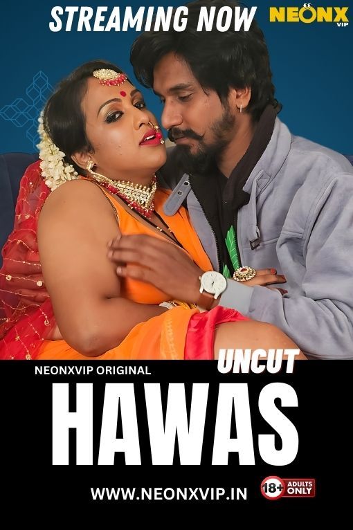 Hawas (2024) Hindi NeonX Short Films