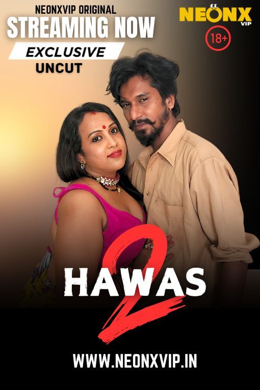 Hawas 2 (2025) Hindi NeonX Short Films