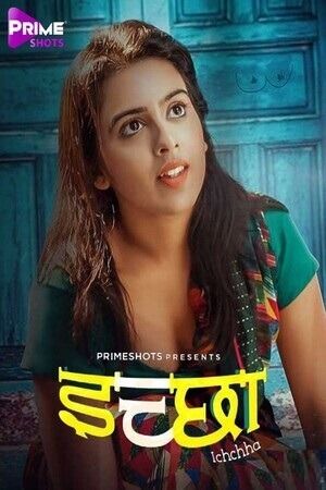 Ichchha (2024) Hindi Season 01 Episodes 02 PrimeShots WEB Series