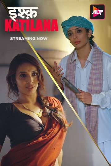 Ishq Katilana (2025) Hindi (Season 1 Episodes 3 REPACK ) AltBalaji WEB Serie