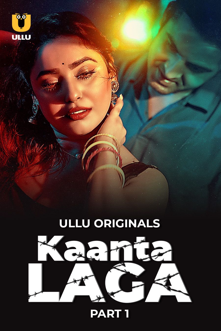 Kaanta Laga (2024) Hindi Season 01 Part 01 ULLU WEB Series