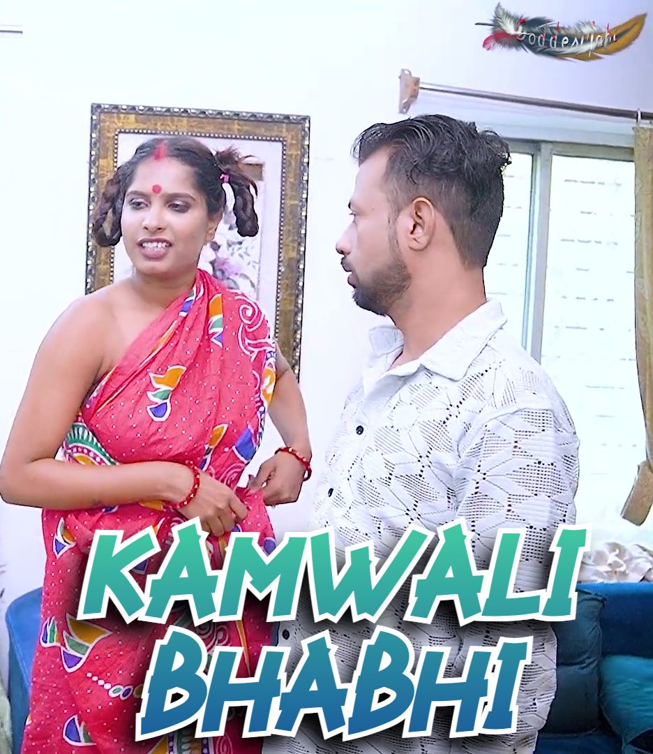 Kamwali Bhabhi (2025) Hindi GoddesMahi Short Films