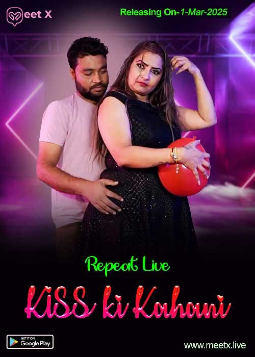 Kiss ki Kahani (2025) Hindi MeetX Short Films