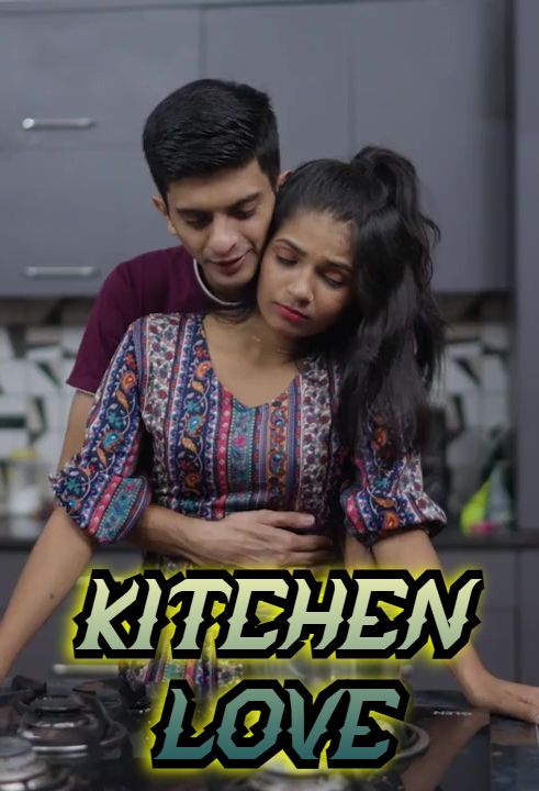 Kitchen Love (2025) Hindi Uncut Short Films