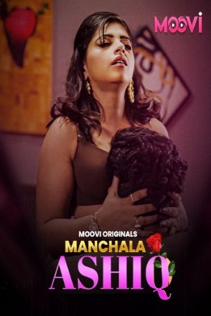 Manchala Aashiq (2024) Hindi Season 01 Part 03 Moovi WEB Series