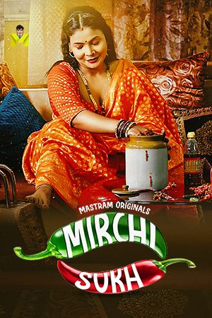 Mirchi Sukh (2024) Hindi Season 01  Episodes 1 To 3 Mastram WEB Series