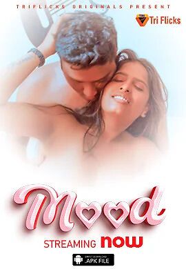 Mood (2024) Hindi Triflicks Short Films