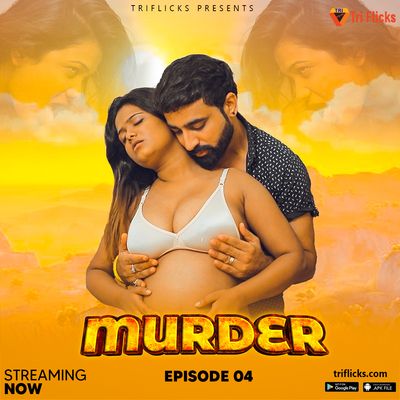 Murder (2025) Hindi Season 01 Episodes 04 Triflicks WEB Series