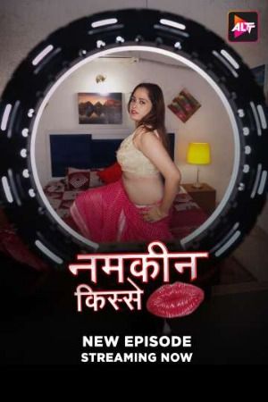 Namkeen Kisse (2025) Hindi Season 01 Episodes 14 Added AltBalaji WEB Serie