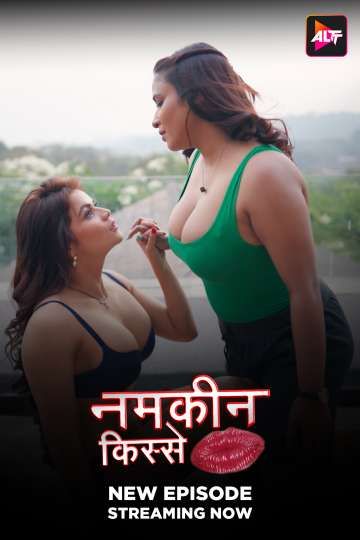 Namkeen Kisse (2025) Hindi Season 01 Episodes 17 To 18 Added AltBalaji WEB Serie