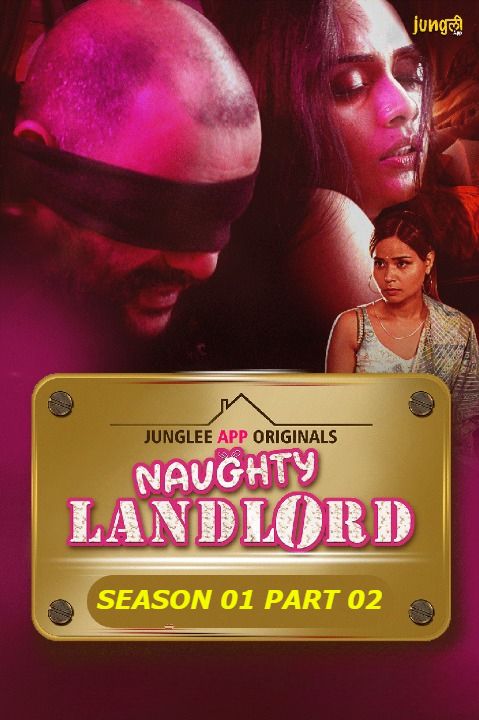 Naughty Landlord (2024) Hindi Season 01 Part 02 Junglee WEB Series