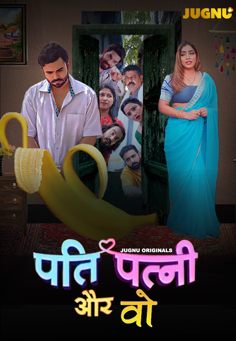 Pati Patni Aur Who (2025) Hindi Season 01 Part 01 Jugnu WEB Series