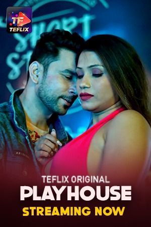 Play House (2025) Hindi Season 01 Episodes 1 To 2 TeFlix WEB Series