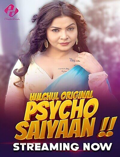 Psycho Saiyaan (2024) HIndi Season 01 Part 01 HulChul WEB Series