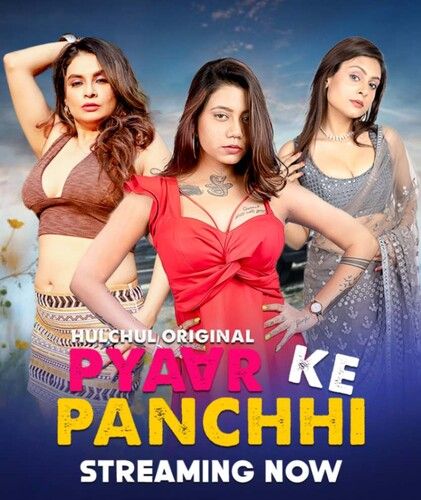 Pyaar Ke Panchhi (2024) HIndi Season 01 Part 01 HulChul WEB Series