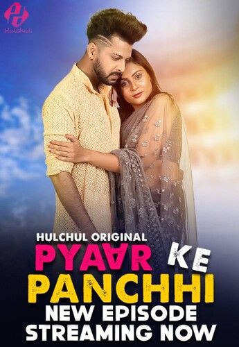 Pyaar Ke Panchhi (2024) HIndi Season 01 Part 02 HulChul WEB Series