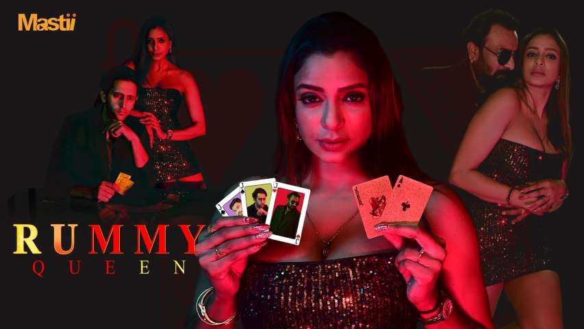 Rummy Queen (2025) Hindi Season 01 Episodes 1 To 5 Mastii WEB Series