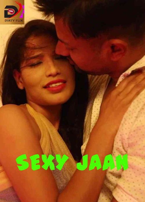 Sexy jaan 2021 Dirtyflix Short Film