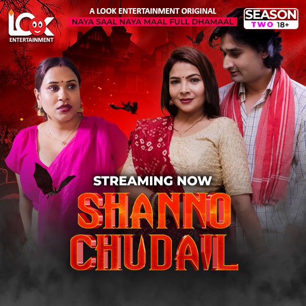 Shanno Chudail (2025) Hindi Season 02 Episodes 01 To 07 Look Entertainment WEB Series