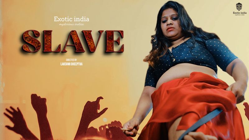 Slave (2025) Hindi ExoticIndiax Short Films