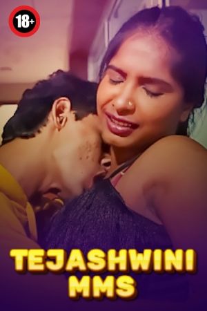 Tejashwini Mms (2025) Hindi Uncut Short Films