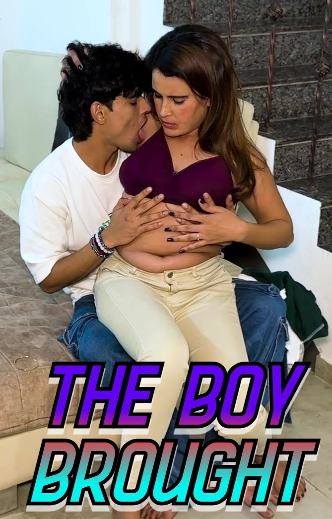 The Boy Brought (2025) Hindi Uncut Short Films