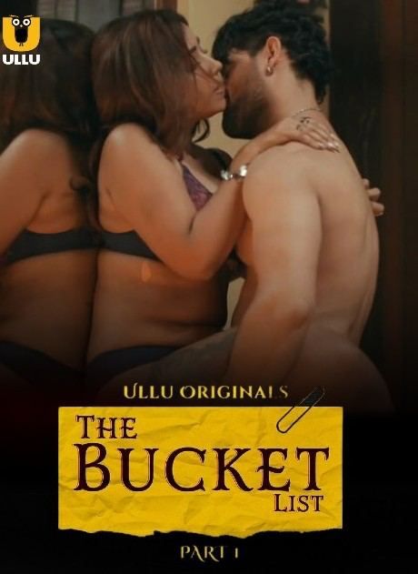 The Bucket List 2023 Season 1 Part 1 ULLU Web Series