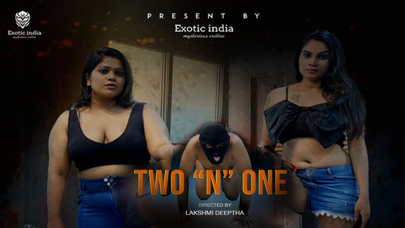 Two N One (2025) Malayalam ExoticIndiax Short Films