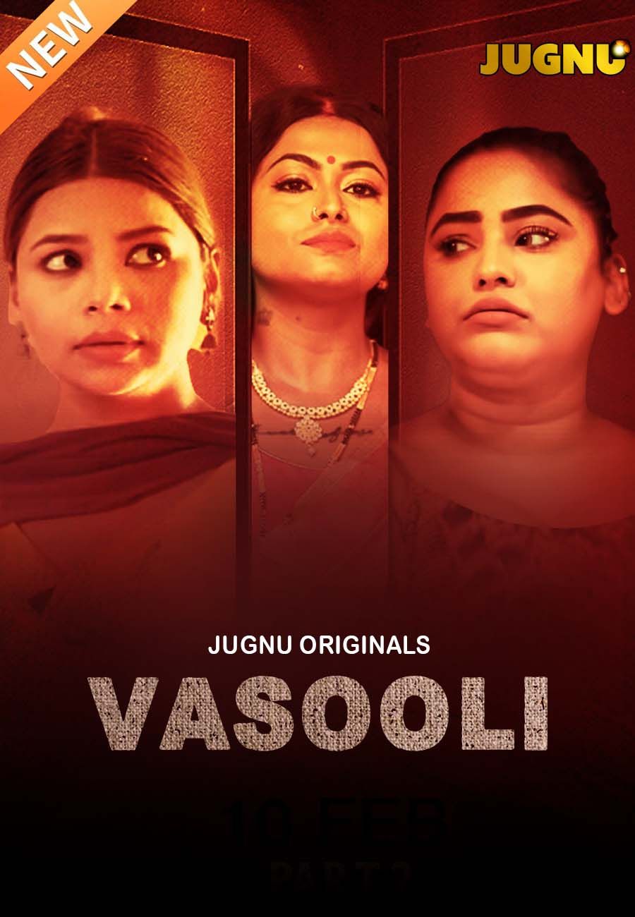 Vasooli  (2025) Hindi (Season 01 Complete) Jugnu WEB Serie