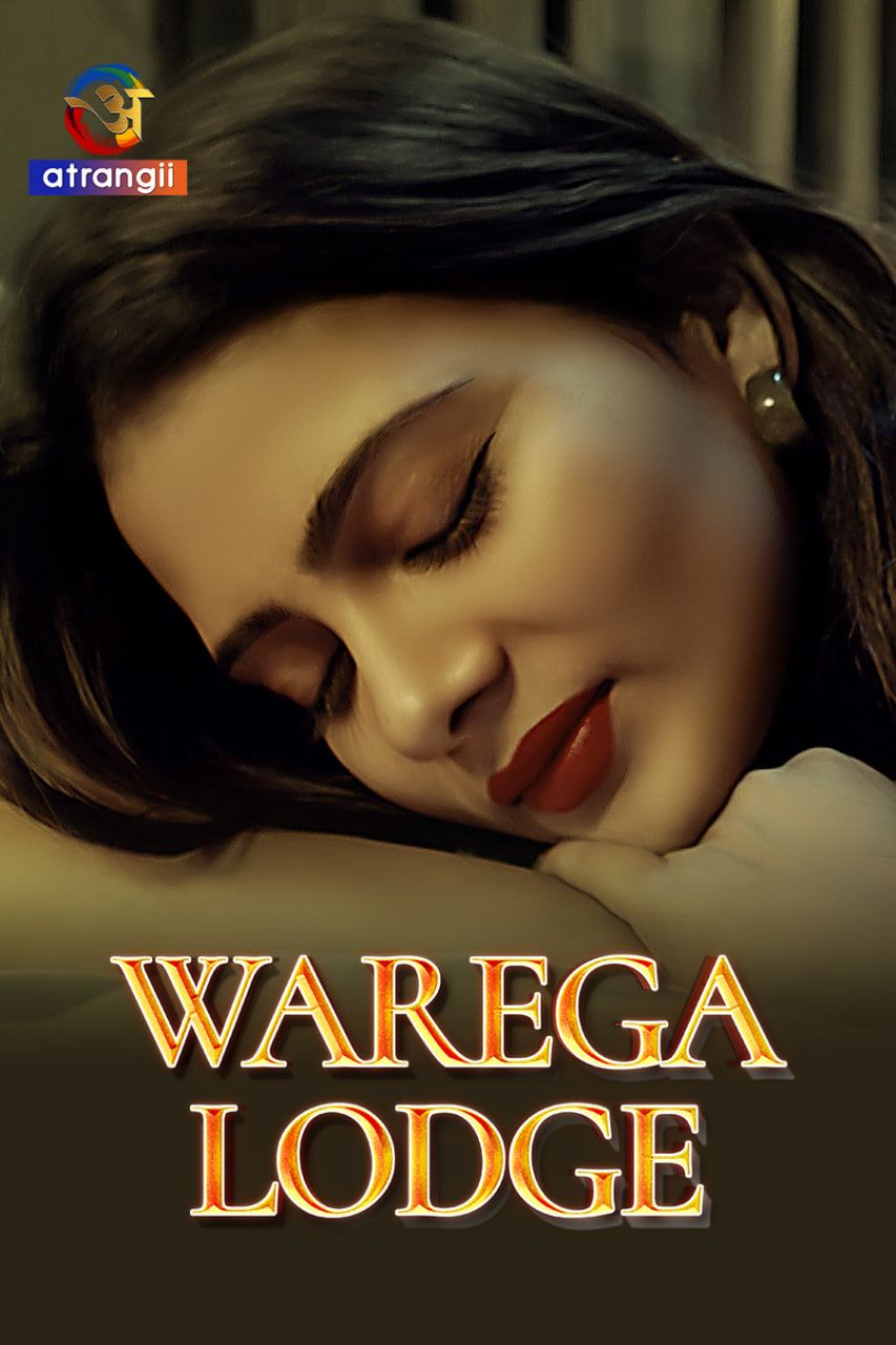 Warega Lodge 2023 Hindi Atrangii Short Film