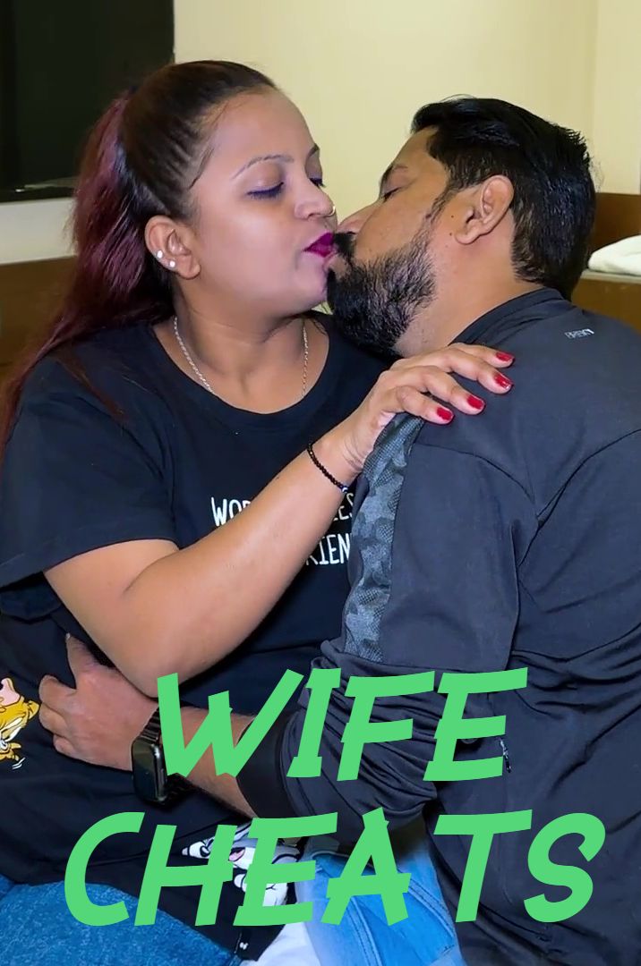 Wife Cheats (2024) Hindi Uncut Short Films