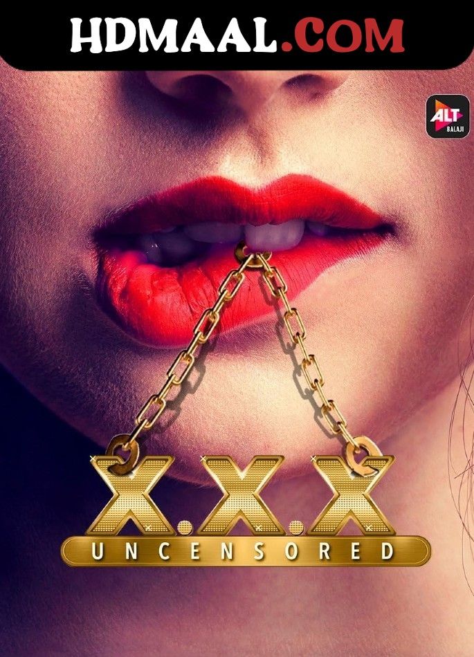 X.X.X Uncensored (2020) Season 2 Hindi AltBalaji