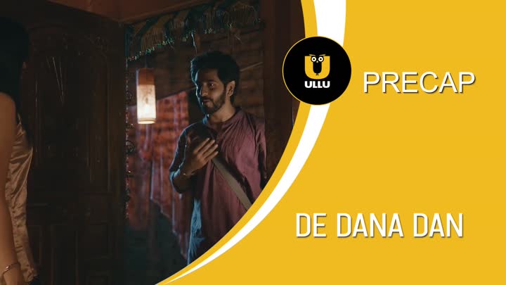 Screenshot Of De Dana Dan (2024) Season 1 Part 1 ULLU Web Series