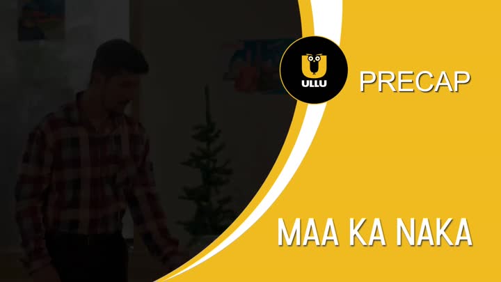 Screenshot Of Maa Ka Naka 2023 Season 1 Part 1 ULLU Web Series